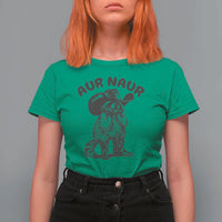 AUR Naur Cowboy Raccoon Meme T Shirt For Women Funny Sarcastic Oh No Australian Accent
