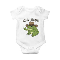 AUR Naur Cowboy Frog Meme Baby Onesie Funny Sarcastic Oh No Australian Accent