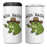 AUR Naur Cowboy Frog Meme 4 in 1 Can Cooler Tumbler Funny Sarcastic Oh No Australian Accent