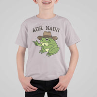 AUR Naur Cowboy Frog Meme T Shirt For Kid Funny Sarcastic Oh No Australian Accent