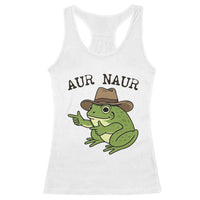 AUR Naur Cowboy Frog Meme Racerback Tank Top Funny Sarcastic Oh No Australian Accent