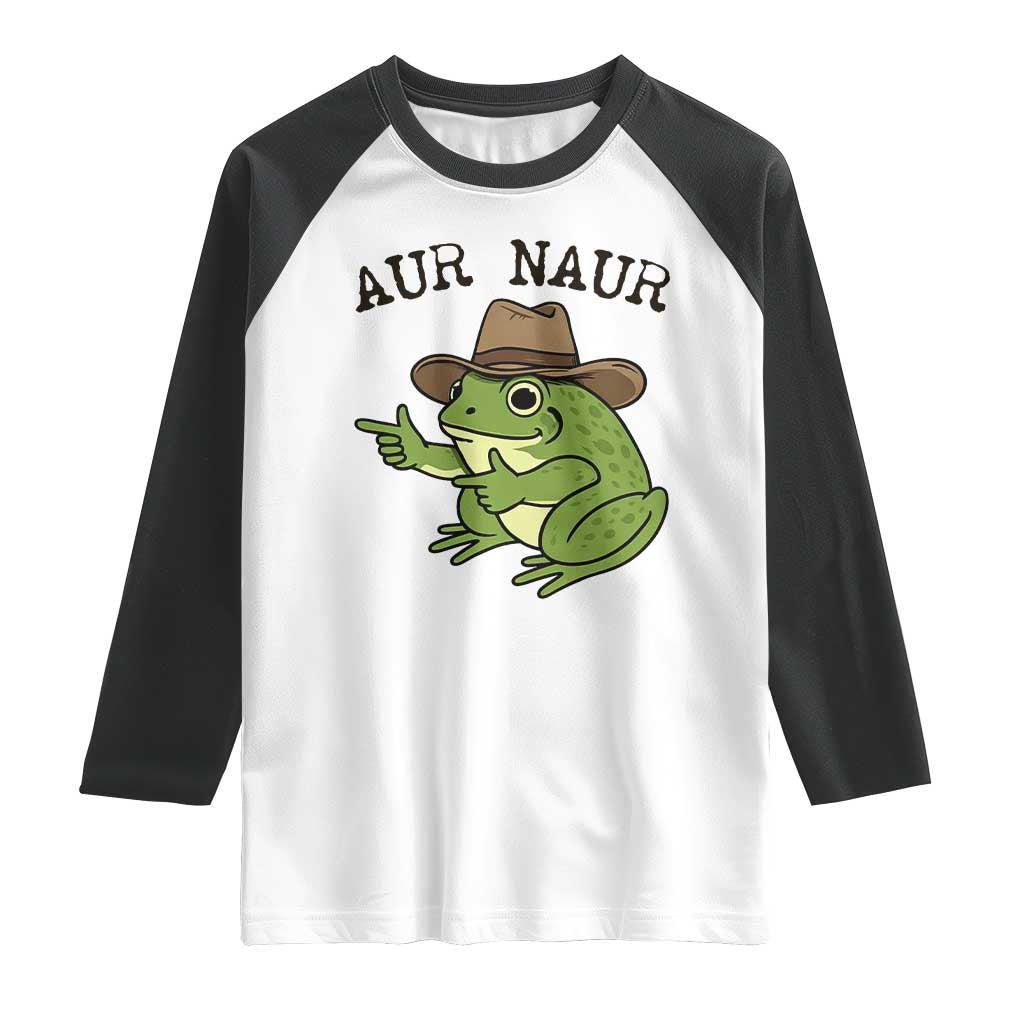 AUR Naur Cowboy Frog Meme Raglan Shirt Funny Sarcastic Oh No Australian Accent