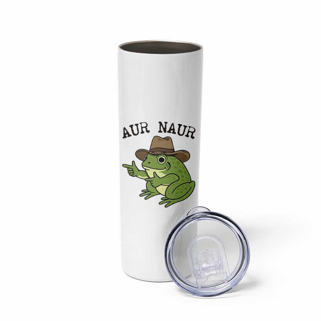 AUR Naur Cowboy Frog Meme Skinny Tumbler Funny Sarcastic Oh No Australian Accent