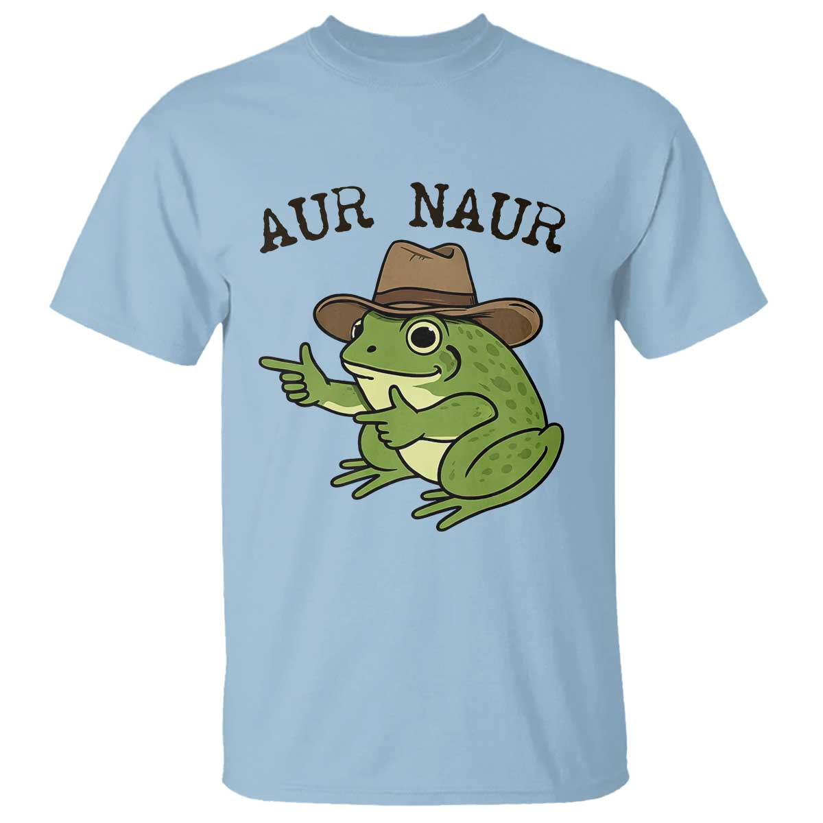 AUR Naur Cowboy Frog Meme T Shirt Funny Sarcastic Oh No Australian Accent