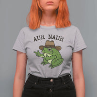 AUR Naur Cowboy Frog Meme T Shirt For Women Funny Sarcastic Oh No Australian Accent