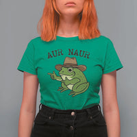 AUR Naur Cowboy Frog Meme T Shirt For Women Funny Sarcastic Oh No Australian Accent