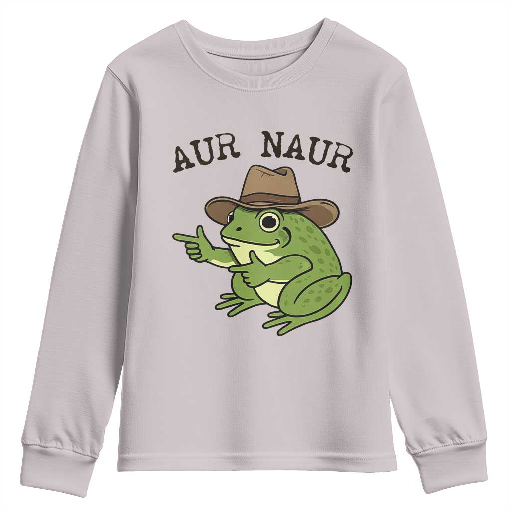 AUR Naur Cowboy Frog Meme Youth Sweatshirt Funny Sarcastic Oh No Australian Accent