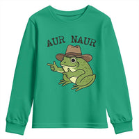 AUR Naur Cowboy Frog Meme Youth Sweatshirt Funny Sarcastic Oh No Australian Accent