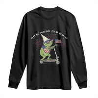 New Dad Frog 4th of July Long Sleeve Shirt Off to Commit Dad Foolery