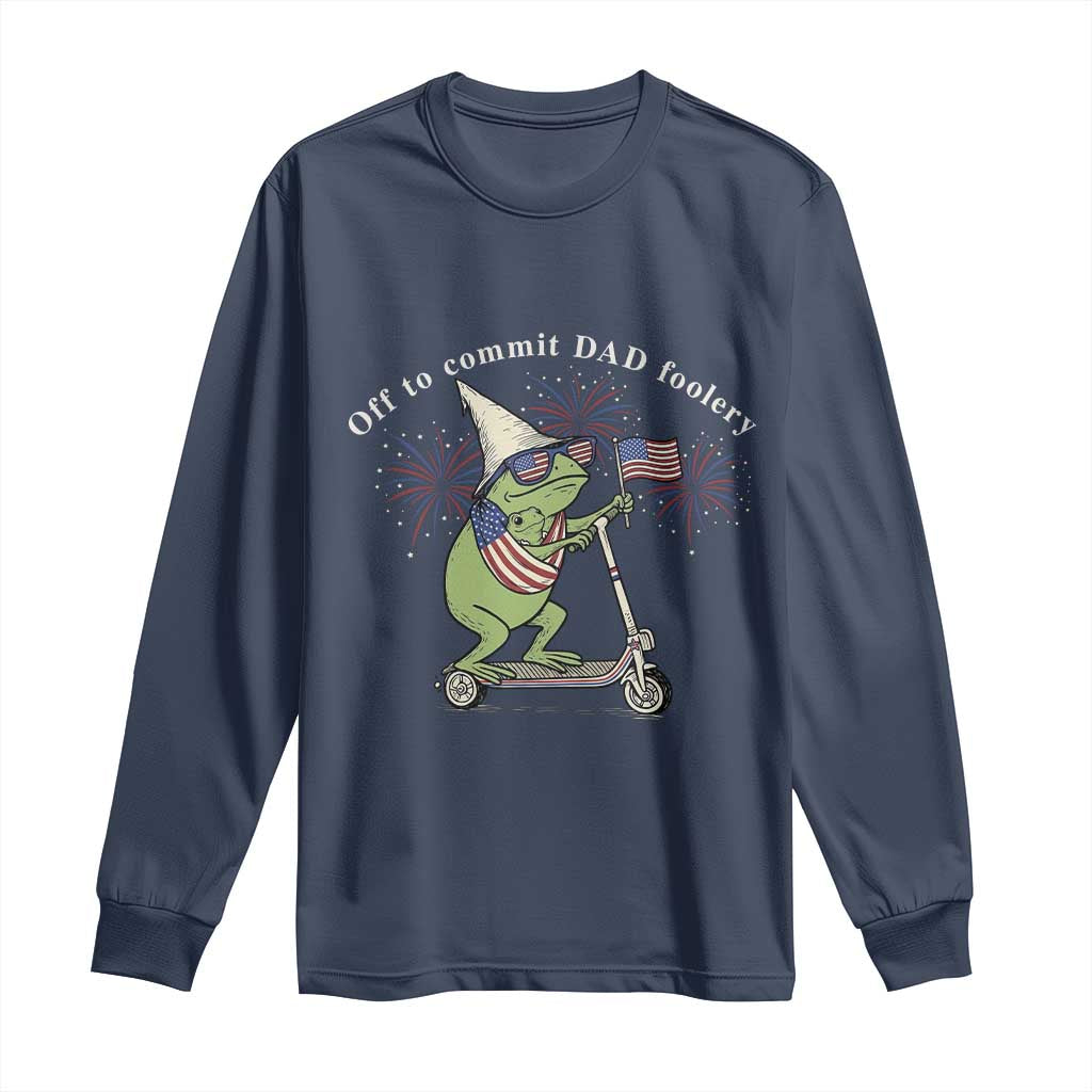 New Dad Frog 4th of July Long Sleeve Shirt Off to Commit Dad Foolery