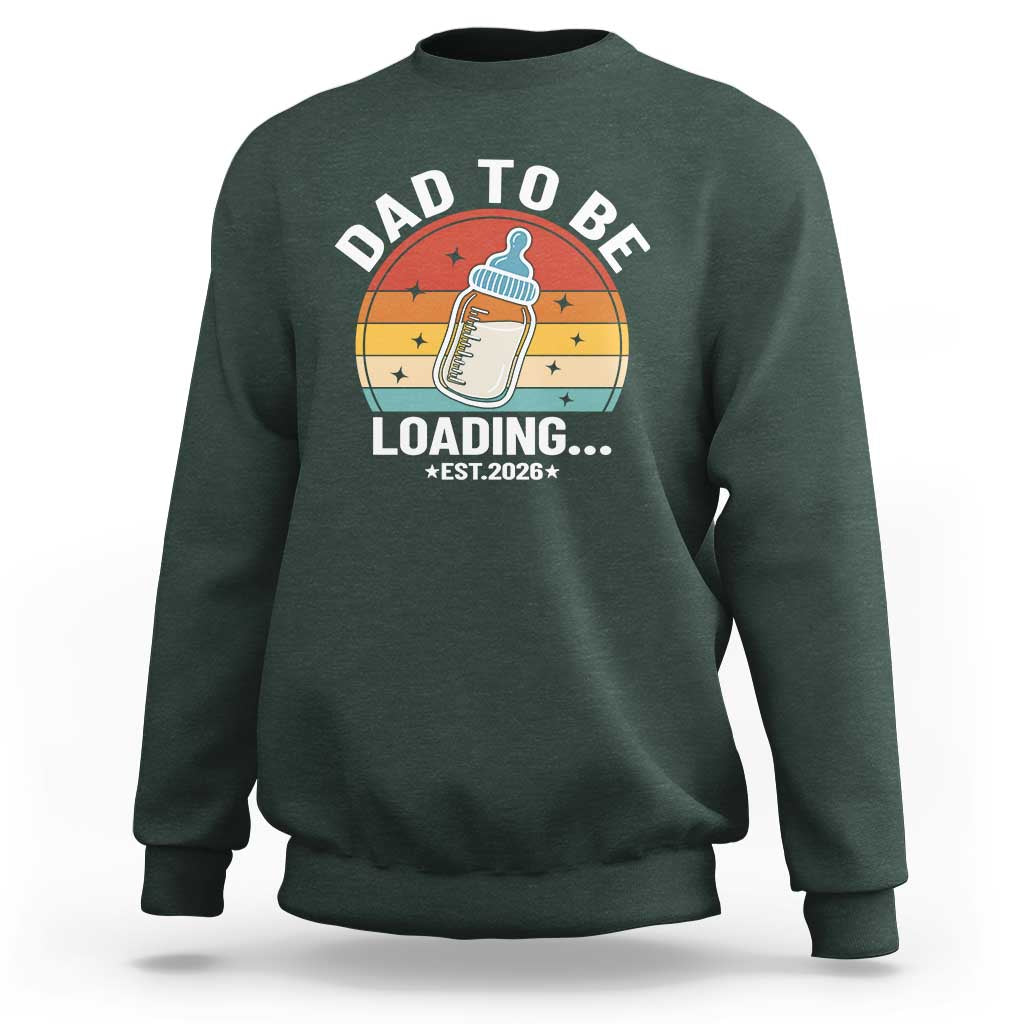 Dad to Be 2026 Sweatshirt Funny Pregnancy Announcement Gift