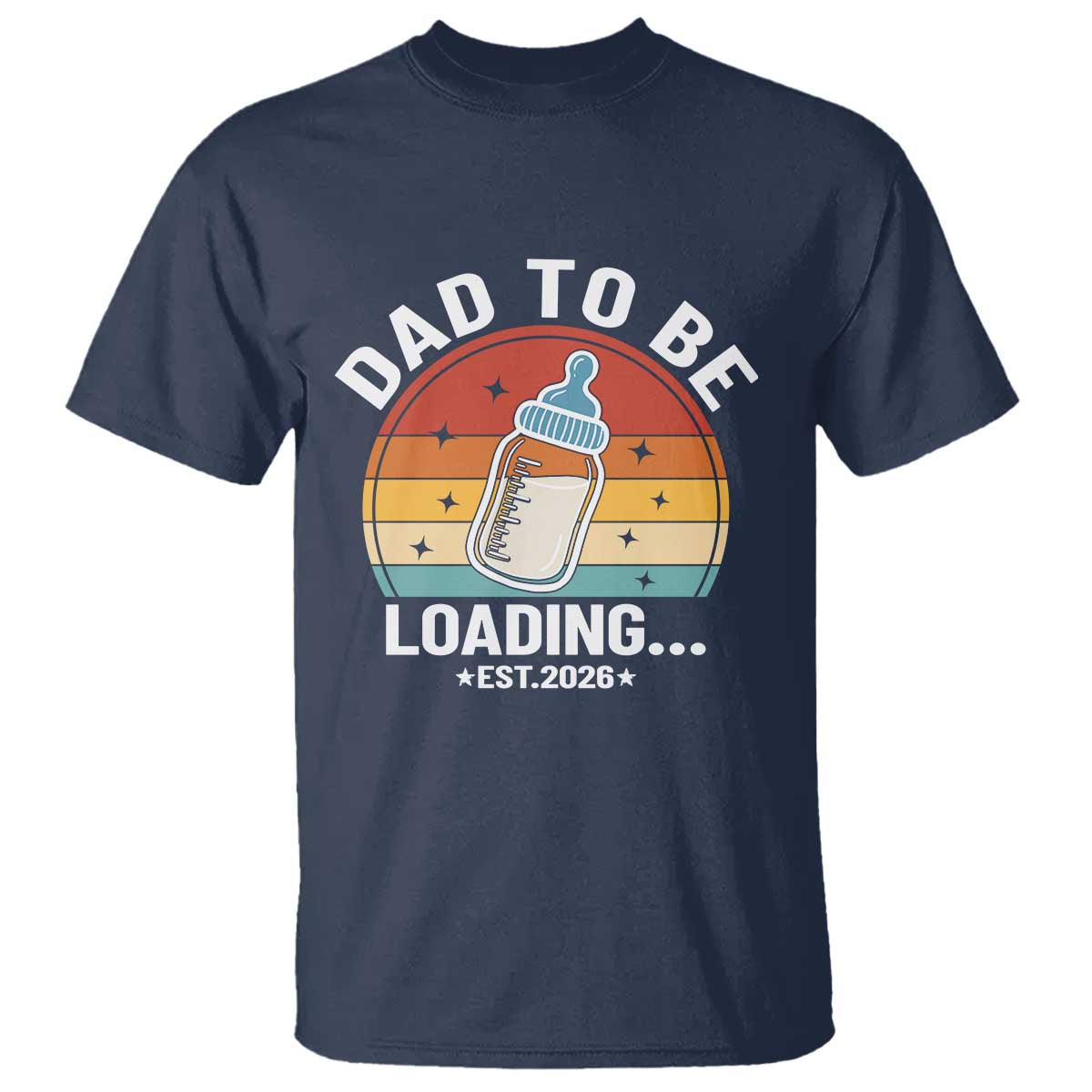 Dad to Be 2026 T Shirt Funny Pregnancy Announcement Gift