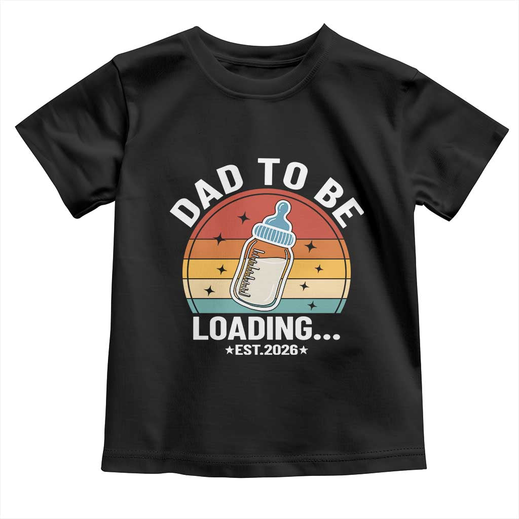 Dad to Be 2026 Toddler T Shirt Funny Pregnancy Announcement Gift