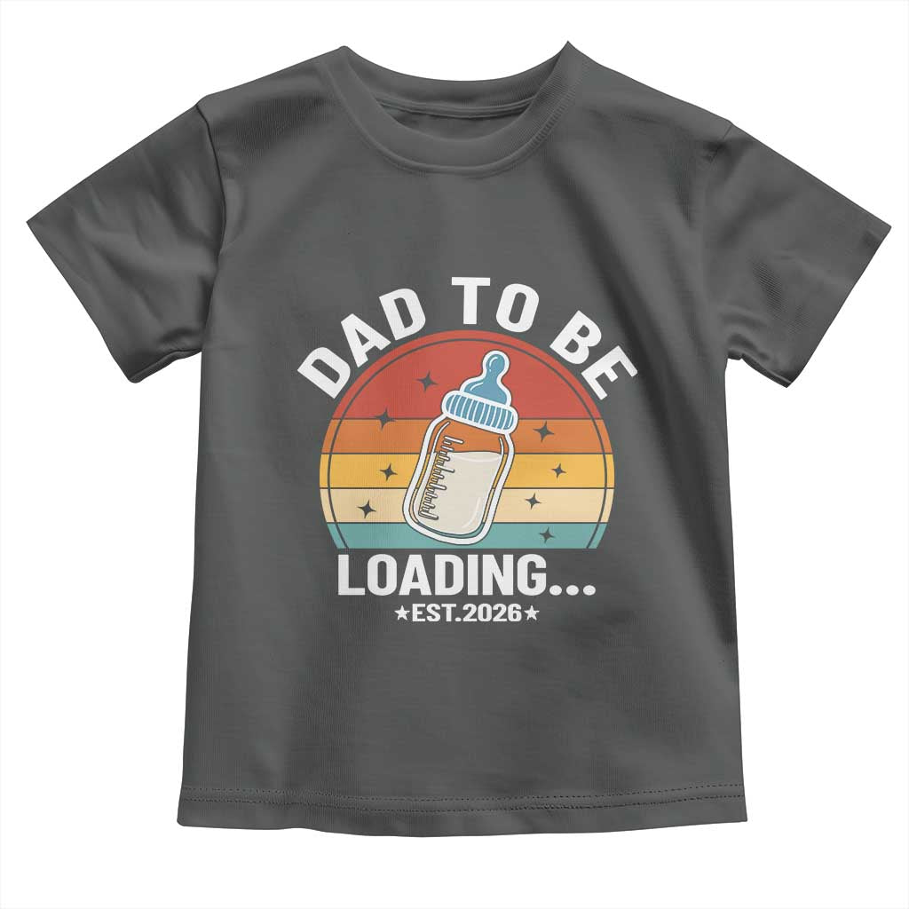Dad to Be 2026 Toddler T Shirt Funny Pregnancy Announcement Gift