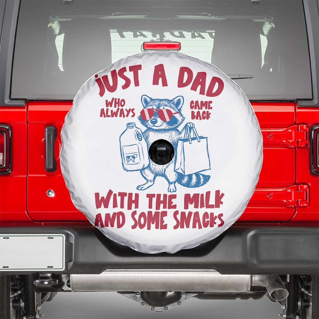 Just Dad Who Always Came Back With The Milk Spare Tire Cover Funny Raccoon Dad