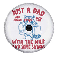 Just Dad Who Always Came Back With The Milk Spare Tire Cover Funny Raccoon Dad