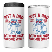 Just Dad Who Always Came Back With The Milk 4 in 1 Can Cooler Tumbler Funny Raccoon Dad