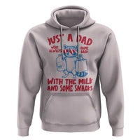 Just Dad Who Always Came Back With The Milk Hoodie Funny Raccoon Dad