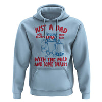 Just Dad Who Always Came Back With The Milk Hoodie Funny Raccoon Dad