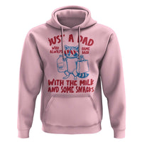 Just Dad Who Always Came Back With The Milk Hoodie Funny Raccoon Dad