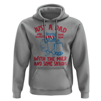 Just Dad Who Always Came Back With The Milk Hoodie Funny Raccoon Dad