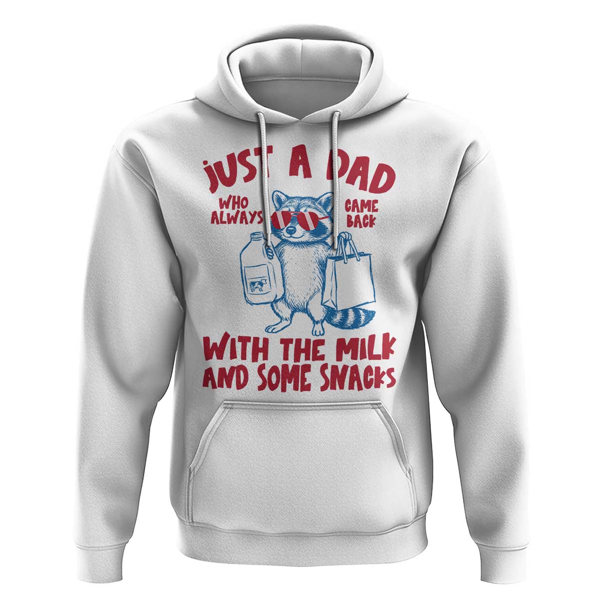 Just Dad Who Always Came Back With The Milk Hoodie Funny Raccoon Dad