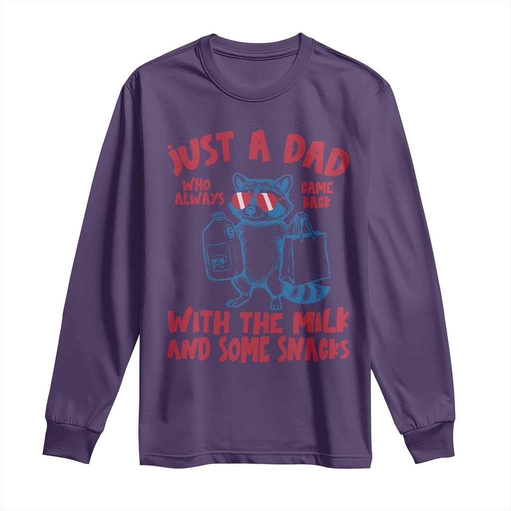 Just Dad Who Always Came Back With The Milk Long Sleeve Shirt Funny Raccoon Dad