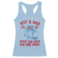 Just Dad Who Always Came Back With The Milk Racerback Tank Top Funny Raccoon Dad