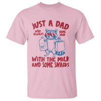 Just Dad Who Always Came Back With The Milk T Shirt Funny Raccoon Dad
