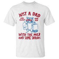 Just Dad Who Always Came Back With The Milk T Shirt Funny Raccoon Dad