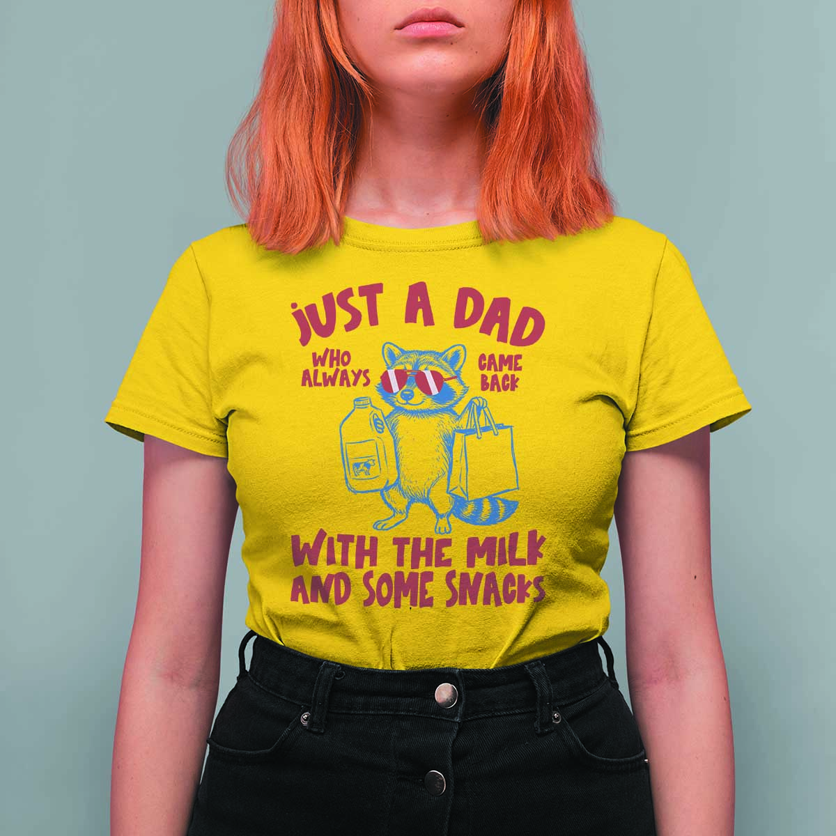 Just Dad Who Always Came Back With The Milk T Shirt For Women Funny Raccoon Dad