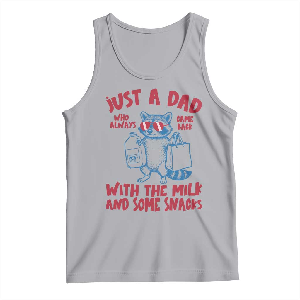 Just Dad Who Always Came Back With The Milk Tank Top Funny Raccoon Dad