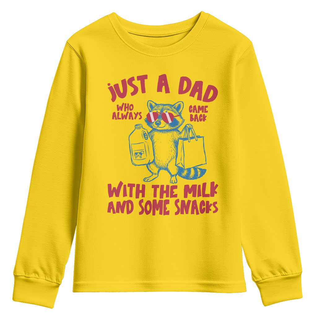 Just Dad Who Always Came Back With The Milk Youth Sweatshirt Funny Raccoon Dad