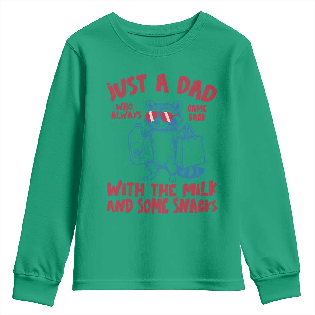 Just Dad Who Always Came Back With The Milk Youth Sweatshirt Funny Raccoon Dad