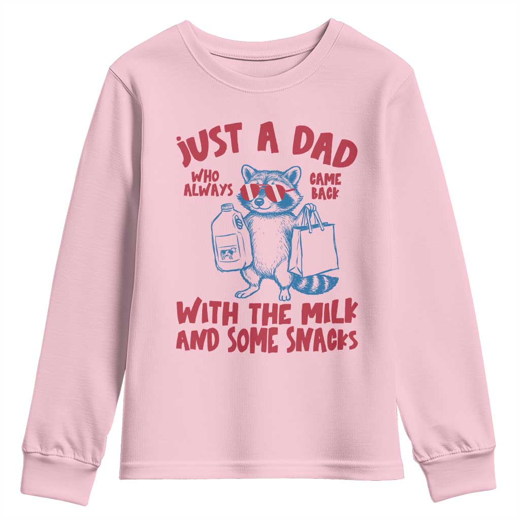 Just Dad Who Always Came Back With The Milk Youth Sweatshirt Funny Raccoon Dad