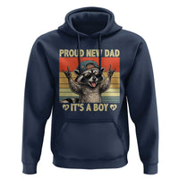 Proud New Dad It's A Boy Hoodie Funny Raccoon Humor Father's Day