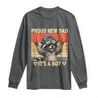Proud New Dad It's A Boy Long Sleeve Shirt Funny Raccoon Humor Father's Day