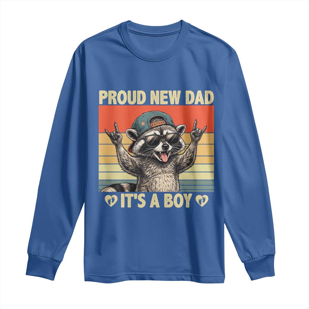 Proud New Dad It's A Boy Long Sleeve Shirt Funny Raccoon Humor Father's Day