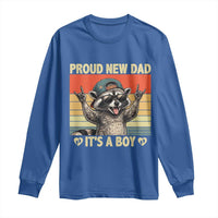 Proud New Dad It's A Boy Long Sleeve Shirt Funny Raccoon Humor Father's Day