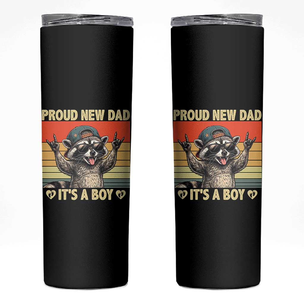 Proud New Dad It's A Boy Skinny Tumbler Funny Raccoon Humor Father's Day