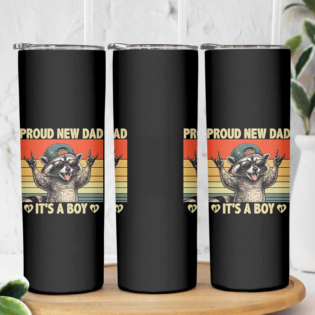 Proud New Dad It's A Boy Skinny Tumbler Funny Raccoon Humor Father's Day