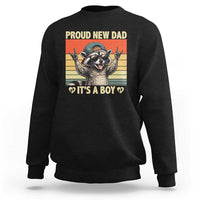 Proud New Dad It's A Boy Sweatshirt Funny Raccoon Humor Father's Day