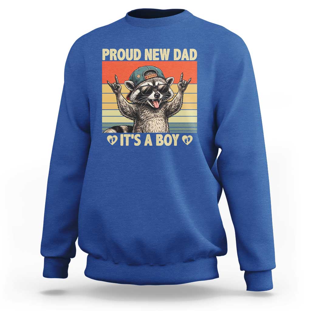 Proud New Dad It's A Boy Sweatshirt Funny Raccoon Humor Father's Day