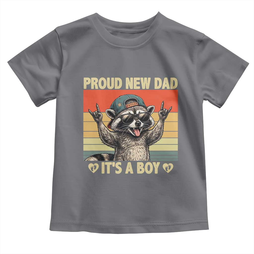 Proud New Dad It's A Boy Toddler T Shirt Funny Raccoon Humor Father's Day