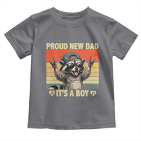 Proud New Dad It's A Boy Toddler T Shirt Funny Raccoon Humor Father's Day