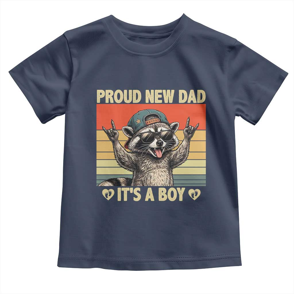 Proud New Dad It's A Boy Toddler T Shirt Funny Raccoon Humor Father's Day