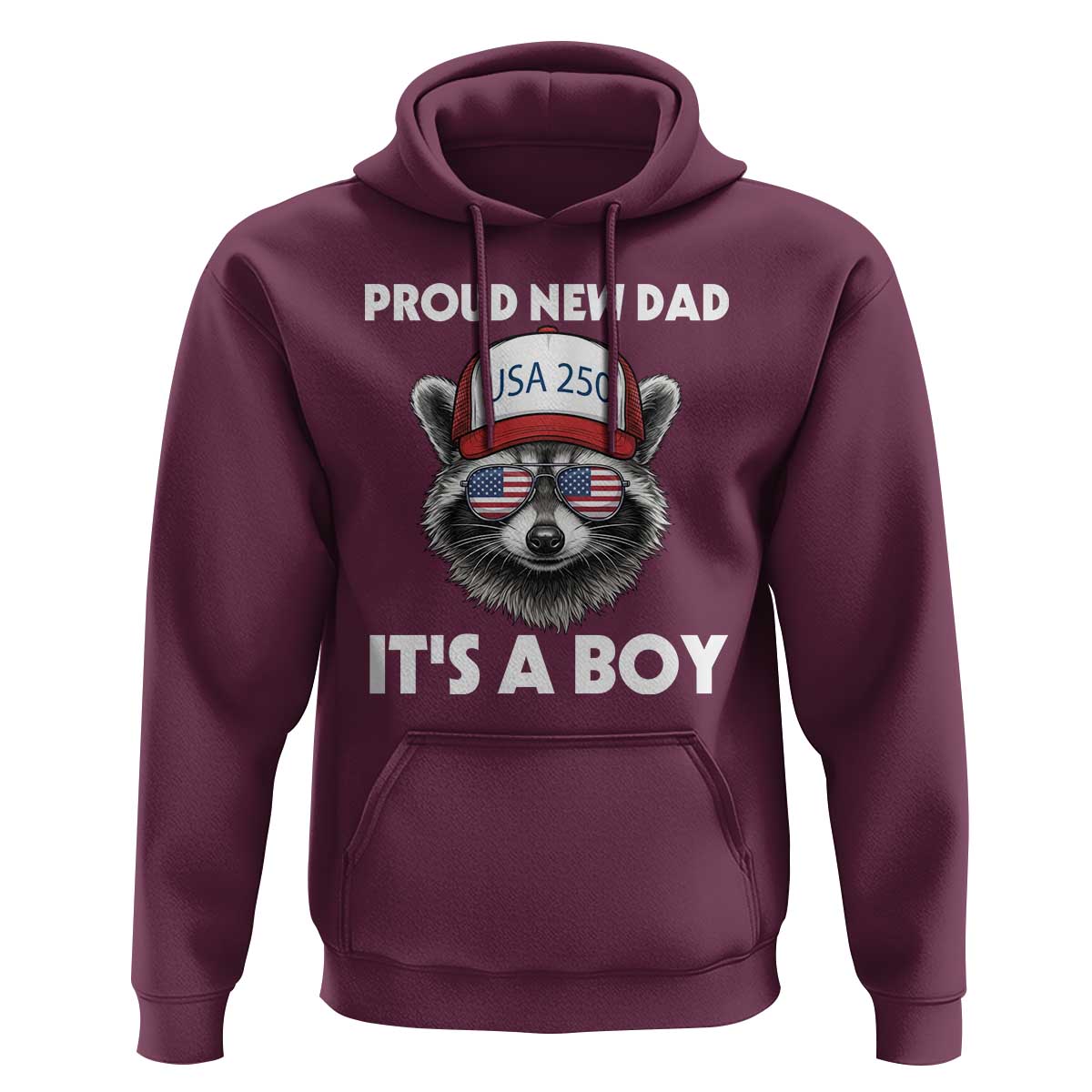 Proud New Dad It's A Boy Hoodie Raccoon Patriotic America 250th Anniversary
