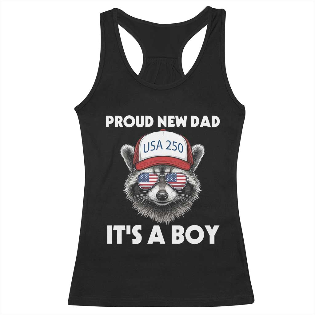 Proud New Dad It's A Boy Racerback Tank Top Raccoon Patriotic America 250th Anniversary