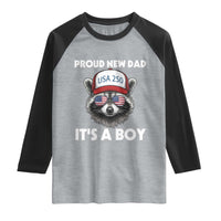 Proud New Dad It's A Boy Raglan Shirt Raccoon Patriotic America 250th Anniversary