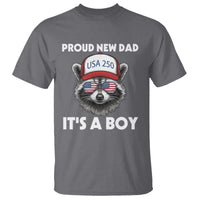 Proud New Dad It's A Boy T Shirt Raccoon Patriotic America 250th Anniversary